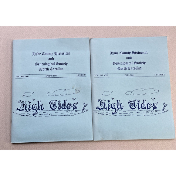 High Tides Hyde County Historical & Genealogial Society NC Vol XXII Number 1 & 2